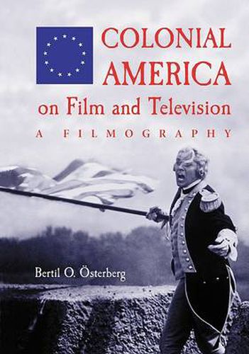 Cover image for Colonial America on Film and Television: A Filmography