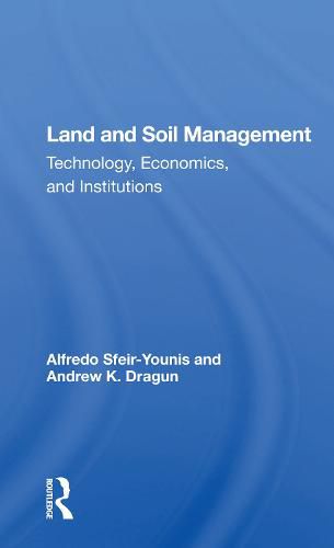 Cover image for Land and Soil Management: Technology, Economics, and Institutions