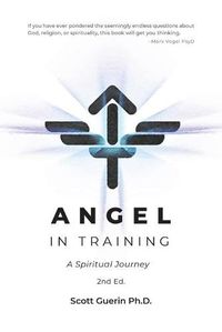 Cover image for Angel In Training: A Spiritual Journey