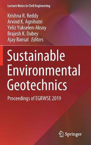 Cover image for Sustainable Environmental Geotechnics: Proceedings of EGRWSE 2019