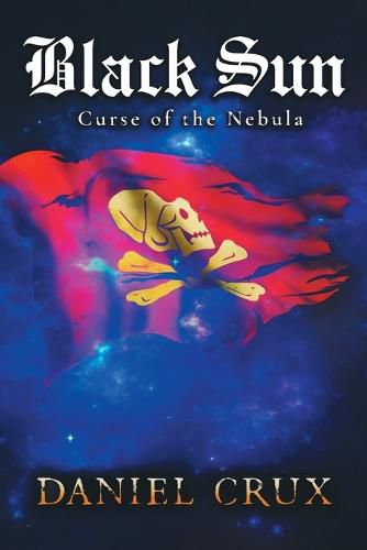 Cover image for Black Sun, Curse of the Nebula