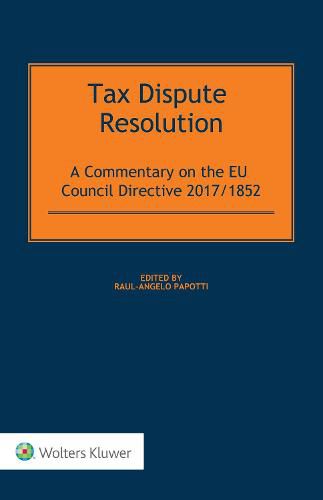 Cover image for Tax Dispute Resolution: A Commentary on the EU Council Directive 2017/185