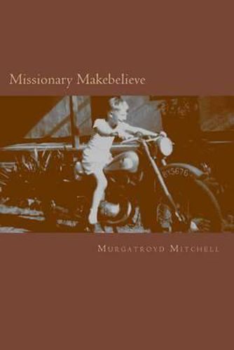 Cover image for Missionary Makebelieve