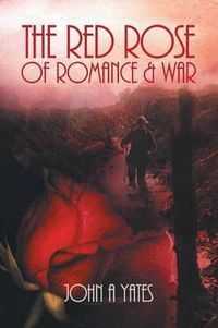 Cover image for The Red Rose of Romance and War