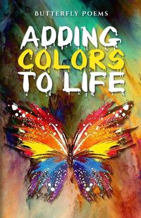 Cover image for Adding Colors To Life