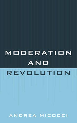 Cover image for Moderation and Revolution