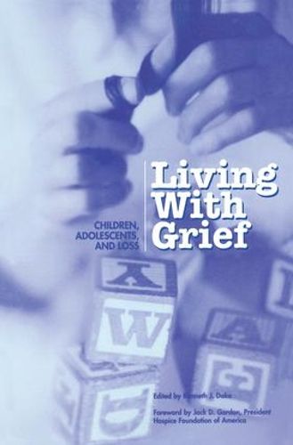 Cover image for Living With Grief: Children, Adolescents and Loss