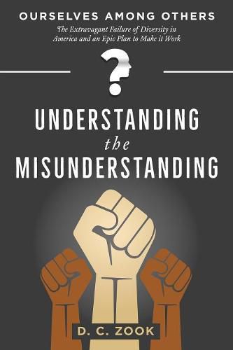 Cover image for Understanding the Misunderstanding