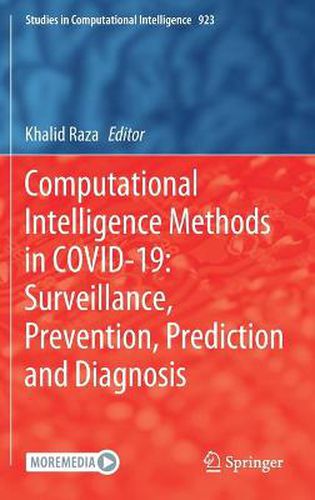 Cover image for Computational Intelligence Methods in COVID-19: Surveillance, Prevention, Prediction and Diagnosis