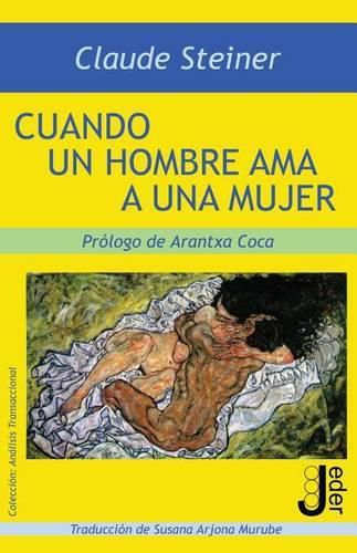 Cover image for Cuando un hombre ama a una mujer