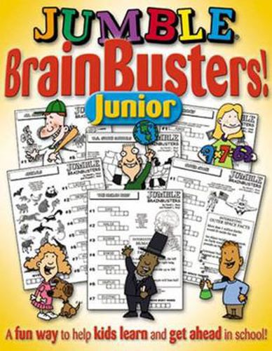 Cover image for Jumble (R) BrainBusters Junior: A Fun Way to Help Kids Learn and Get Ahead in School