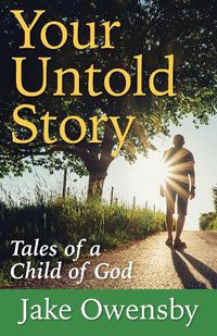 Cover image for Your Untold Story: Tales of a Child of God