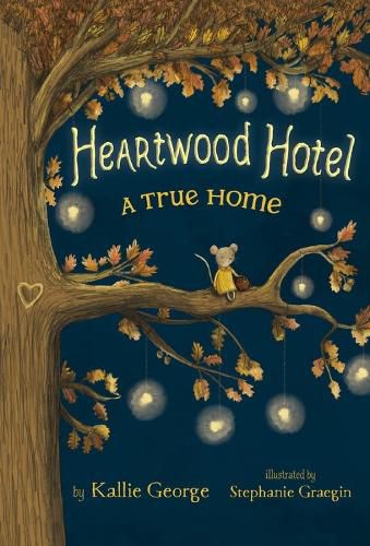 Cover image for Heartwood Hotel, Book 1: A True Home