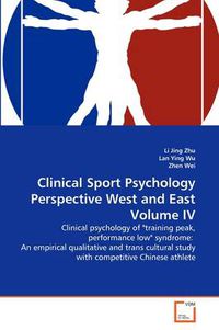 Cover image for Clinical Sport Psychology Perspective West and East Volume IV