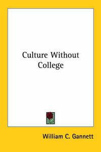 Cover image for Culture Without College