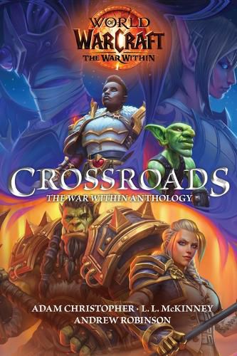 Cover image for World of Warcraft: Crossroads: The World of War Within Anthology