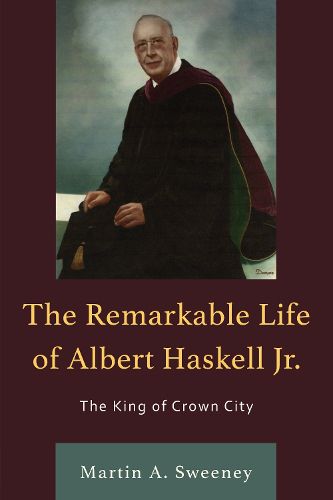 Cover image for The Remarkable Life of Albert Haskell, Jr.