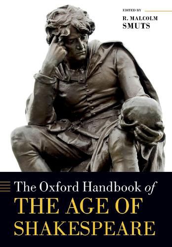 Cover image for The Oxford Handbook of the Age of Shakespeare