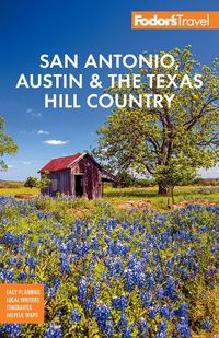 Cover image for Fodor's San Antonio, Austin & the Hill Country