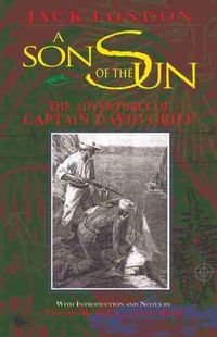 Cover image for A Son of the Sun: The Adventures of Captain David Grief
