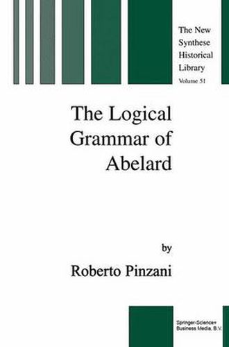 Cover image for The Logical Grammar of Abelard