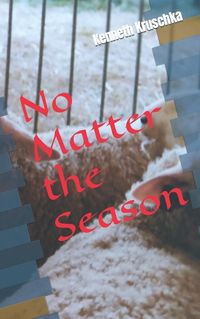 Cover image for No Matter the Season