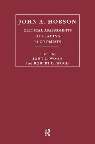 Cover image for John A. Hobson: Critical Assessments of Leading Economists