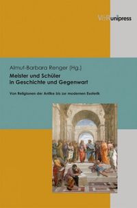 Cover image for Meister und Schuler in Geschichte und Gegenwart: Von Religionen der Antike bis zur modernen Esoterik