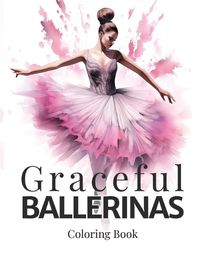 Cover image for Graceful Ballerinas Coloring Book