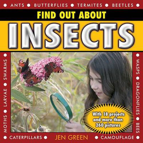 Find Out About Insects: With 18 Projects and More Than 260 Pictures