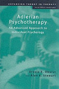 Cover image for Adlerian Psychotherapy: An Advanced Approach to Individual Psychology