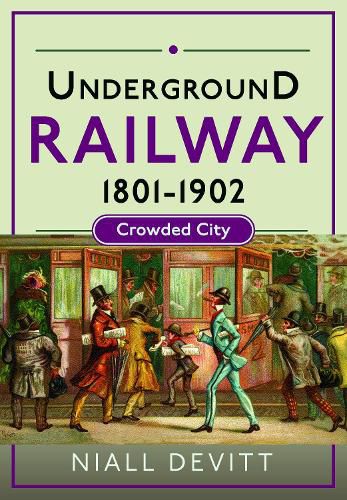 Cover image for Underground Railway 1801-1902