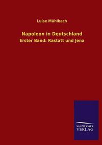 Cover image for Napoleon in Deutschland