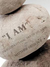Cover image for I Am: An Illustrational Art of His Name