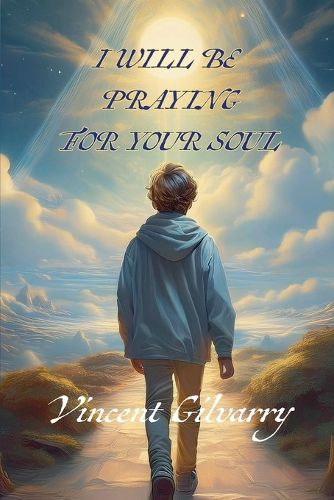 Cover image for I Will Be Praying For Your Soul