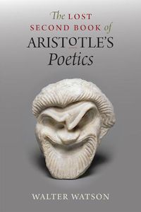 Cover image for The Lost Second Book of Aristotle's  Poetics