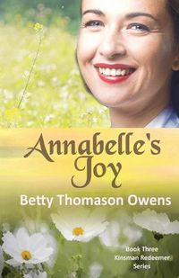 Cover image for Annabelle's Joy: A 1950s Clean and Wholesome Romance