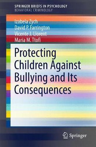 Cover image for Protecting Children Against Bullying and Its Consequences