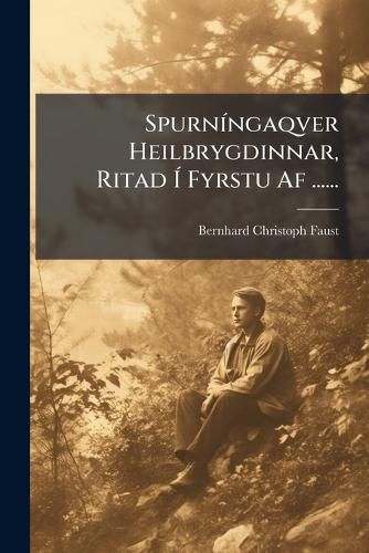 Cover image for Spurningaqver Heilbrygdinnar, Ritad I Fyrstu Af ......
