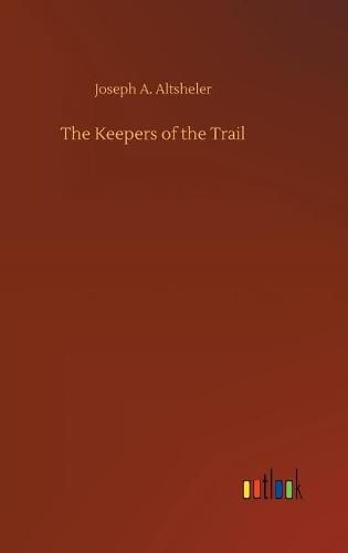 Cover image for The Keepers of the Trail