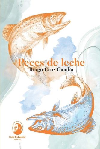 Cover image for Peces de leche