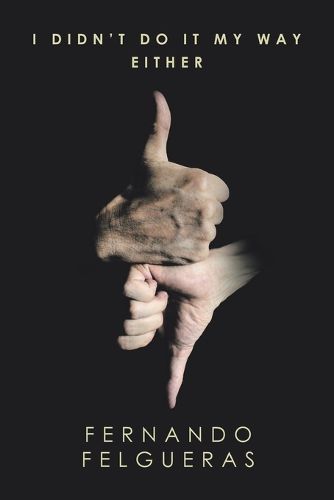 Cover image for I Didn't Do It My Way Either