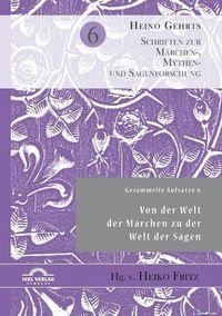 Cover image for Gesammelte Aufsatze 6: Von der Welt der Marchen zu der Welt der Sagen