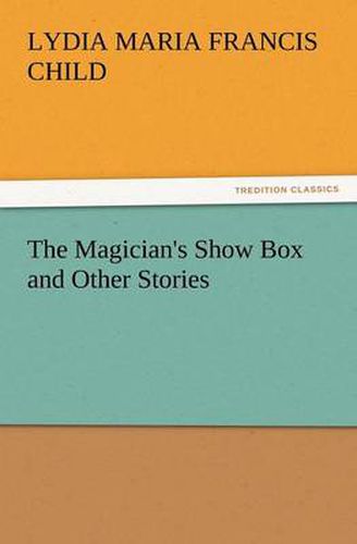 Cover image for The Magician's Show Box and Other Stories