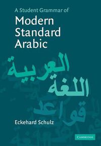 Cover image for A Student Grammar of Modern Standard Arabic