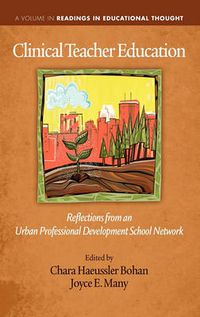 Cover image for Clinical Teacher Education: Reflections from an Urban Professional Development School Network