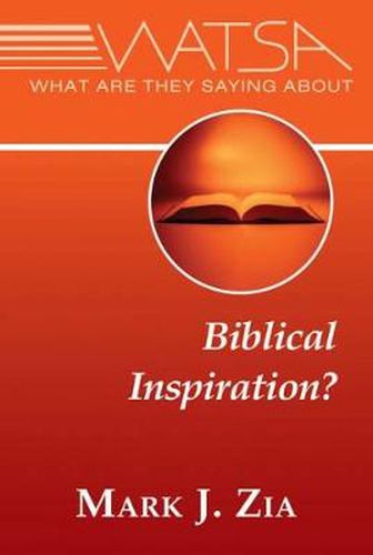 Cover image for What Are They Saying About Biblical Inspiration?