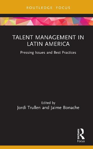 Cover image for Talent Management in Latin America: Pressing Issues and Best Practices