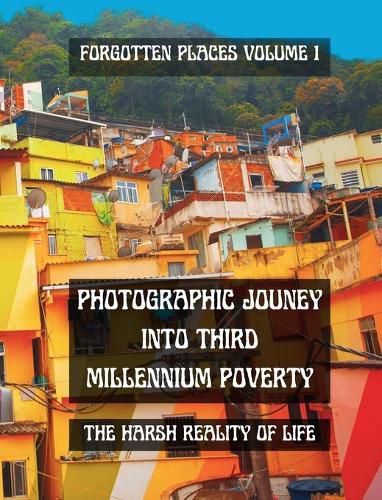 Cover image for Photographic Journey into Third Millennium Poverty