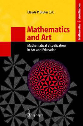 Cover image for Mathematics and Art: Mathematical Visualization in Art and Education
